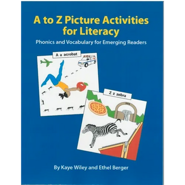 A to Z Picture Activities for Literacy: Phonics and Vocabulary for Emerging Readers