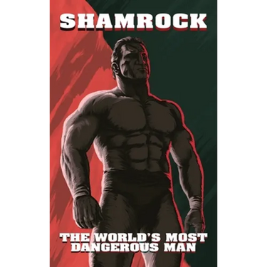 Shamrock: The World's Most Dangerous Man