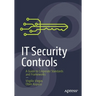 It Security Controls: A Guide to Corporate Standards and Frameworks