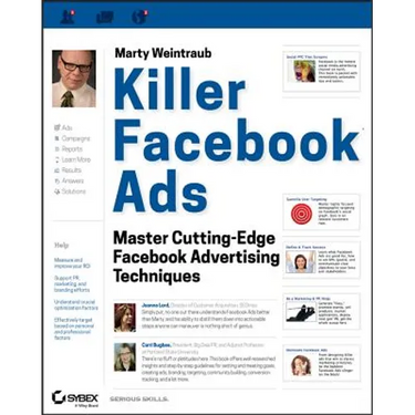 Killer Facebook Ads: Master Cutting-Edge Facebook Advertising Techniques