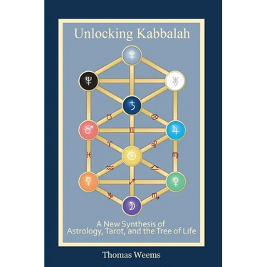 Unlocking Kabbalah: A New Synthesis of Astrology, Tarot, and the Tree of Life