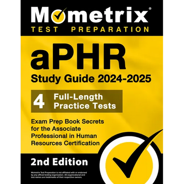 Aphr Study Guide 2024-2025 - 4 Full-Length Practice Tests, Exam Prep Book Secrets for the Associate Professional in Human Resources Certification: [2n
