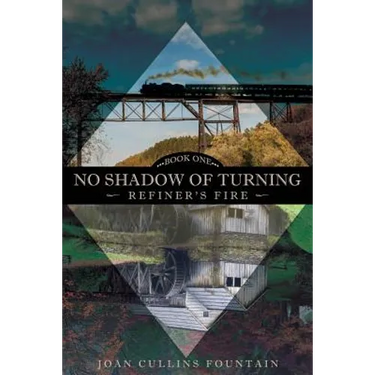No Shadow of Turning: Refiner's Fire: Book One
