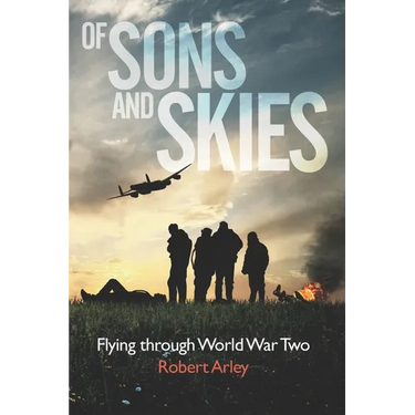 Of sons and skies: Flying through World War Two