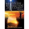 The REAL TRUTH of the BIRTH, DEATH and RESURRECTION of JESUS CHRIST: Palm Saturday
