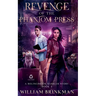 Revenge of the Phantom Press: A Bolingbrook Babbler Story