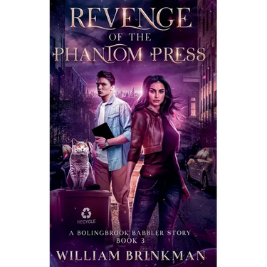 Revenge of the Phantom Press: A Bolingbrook Babbler Story