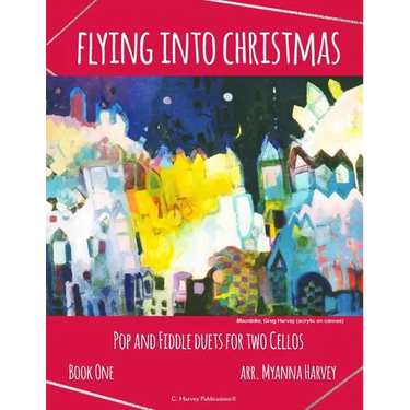 Flying into Christmas, Pop and Fiddle Duets for Two Cellos, Book One