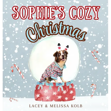 Sophie's Cozy Christmas: A Heartwarming Rhyming Tale of a Dog and Family Holiday Traditions