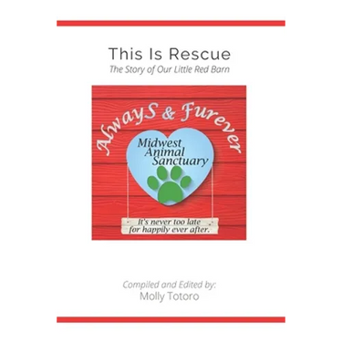 This Is Rescue: The Story of Our Little Red Barn