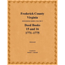 Frederick County, Virginia, Deed Book Series, Volume 5, Deed Books 15 and 16: 1771-1775