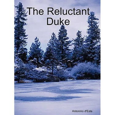 The Reluctant Duke