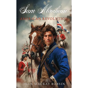 Sam Abraham and the American Revolution
