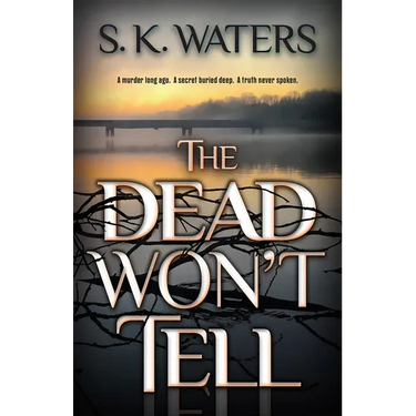 The Dead Won't Tell