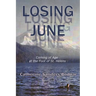 Losing June: Coming of Age at the Foot of St. Helens
