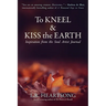 To Kneel and Kiss the Earth: Inspiration from the Soul Artist Journal