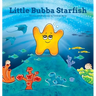 Little Bubba Starfish