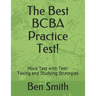 The Best BCBA Practice Test!: Mock Test with Test-Taking and Studying Strategies