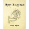 Horn Technique: A New Approach to an Old Instrument