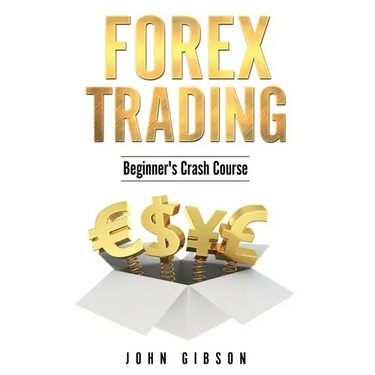 Forex Trading: The Beginner's Crash Course