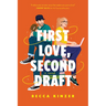 First Love, Second Draft