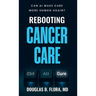 Rebooting Cancer Care, Can AI Make Care More Human Again?