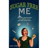 Sugar Free Me