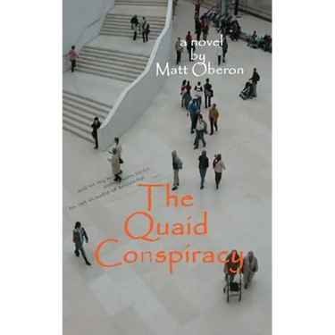 The Quaid Conspiracy