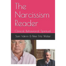 The Narcissism Reader: Clinical. Behavioral. Spiritual.
