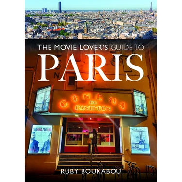 The Movie Lover's Guide to Paris