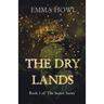The Dry Lands: TikTok Made Me Buy It! The epic slow-burn enemies to lovers fantasy adventure (Book 1 in The Sector Series)