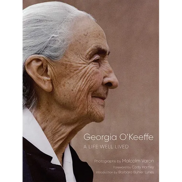 Georgia O'Keeffe: A Life Well Lived