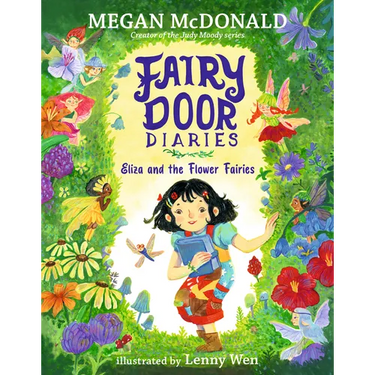 Fairy Door Diaries: Eliza and the Flower Fairies: (A Magical Middle Grade Chapter Book Full of Secrets, Forest Adventures, and Whimsical Surprises - F