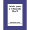 The Guiding Symptoms Of Our Materia Medica (Volume Vii)