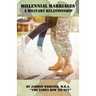 Millennial Marriages: A Military Relationship