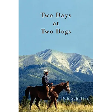 Two Days at Two Dogs: A Western Novel