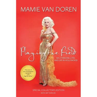 Playing the Field: Sex, Stardom, Love, and Life in Hollywood
