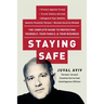 Staying Safe: The Complete Guide to Protecting Yourself, Your Family, and Your Business