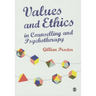 Values and Ethics in Counselling and Psychotherapy
