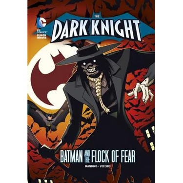 The Dark Knight: Batman and the Flock of Fear