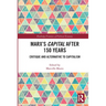 Marx's Capital after 150 Years: Critique and Alternative to Capitalism