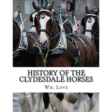 History of the Clydesdale Horses