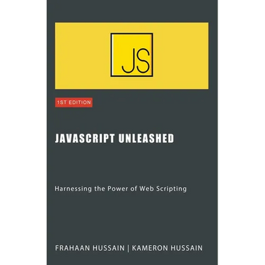 JavaScript Unleashed: Harnessing the Power of Web Scripting