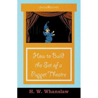 How to Build the Set of a Puppet Theatre