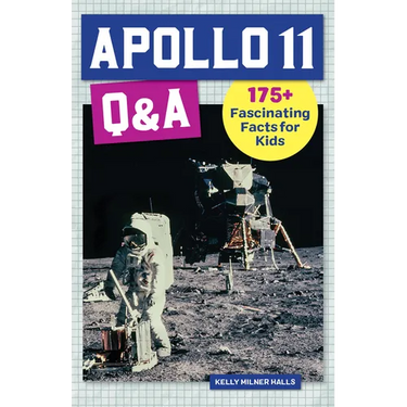 Apollo 11 Q&A: 175+ Fascinating Facts for Kids