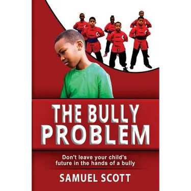 The Bully Problem: Don't leave your child's future in the hands of a bully.