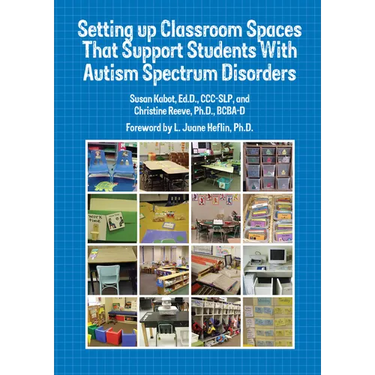 Setting Up Classroom Spaces That Support Students with Autism