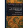 Norse Mythology; or, The Religion of Our Forefathers, Containing All The Myths Of The Eddas, Systematized And Interpreted