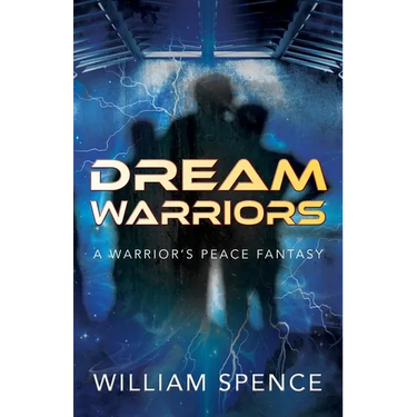 Dream Warriors: A Warrior's Peace Fantasy