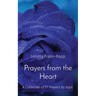 Prayers from the Heart: A Collection of 77 Prayers by topic